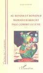 Au Revoir Et Bonjour Monsieur Brecht Pale Comme La Lune - Preview
