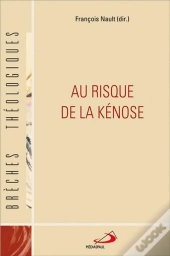 Au Risque De La Kénose