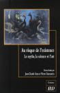 Au Risque De L'Existence ; Le Mythe, La Science Et L'Art - Preview