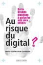 Au Risque Du Digital ? - Preview
