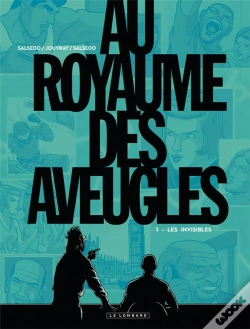 Capa do artigo Au Royaume Des Aveugles Tome 1 ; Les Invisibles