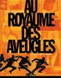 Au Royaume Des Aveugles Tome 2 ; Trompeuses Apparences - Preview