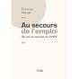 Au Secours De L Emploi ; 35 Ans Au Service De L'Anpe - Preview