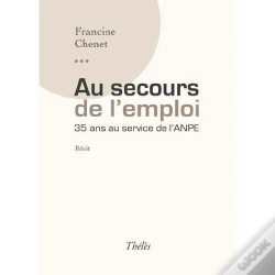 Capa do artigo Au Secours De L Emploi ; 35 Ans Au Service De L'Anpe