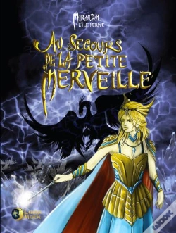 Capa do artigo Au Secours De La Petite Merveille : Mirandal, L'Île Perdue