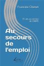 Au Secours De L'Emploi : 35 Ans Au Service De L'Anpe - Preview