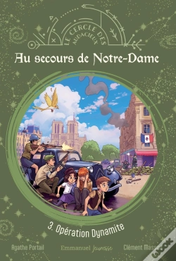 Capa do artigo Au Secours De Notre-Dame Tome 3 : Opération Dynamite