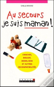 Capa do artigo Au Secours Je Suis Maman !