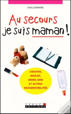 Capa do artigo Au Secours Je Suis Maman !