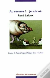 Au Secours ! ...Je Suis Né