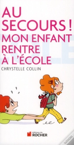 Capa do artigo Au Secours ! Mon Enfant Rentre À L'École