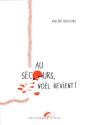 Au Secours Noel Revient ! - Preview