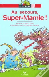 Au Secours, Super-Mamie !