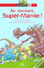 Capa do artigo Au Secours, Super-Mamie !