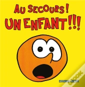 Au Secours ! Un Enfant !!!