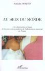 Au Sein Du Monde : Une Observation Critique De La Conception Moderne De L'Allaitement Maternel En France - Preview