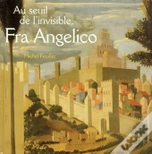 Au Seuil De L'Invisible, Fra Angelico