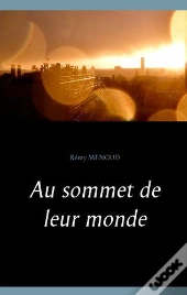 Au Sommet De Leur Monde