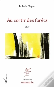 Capa do artigo Au Sortir Des Forêts ; Recit