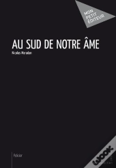 Au Sud De Notre Âme
