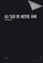 Au Sud De Notre Âme - Preview