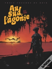 Au Sud, L'Agonie