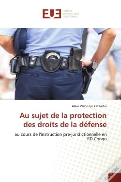Capa do artigo Au Sujet De La Protection Des Droits De La Defense - Au Cours De L'Instruction Pre-Juridictionnelle