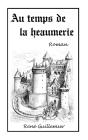 Au Temps De La Heaumerie - Preview