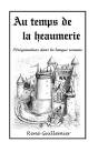 Au Temps De La Heaumerie - Preview