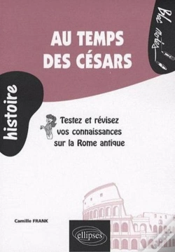 Capa do artigo Au Temps Des Césars ; Testez Et Révisez Vos Connaissances Sur La Rome Antique