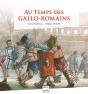 Au Temps Des Gallo-Romains - Preview