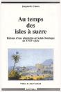Au Temps Des Isles À Sucre ; Histoire D'Une Plantation De Saint-Domingue Au Xviiie Siècle - Preview