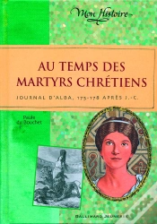 Capa do artigo Au Temps Des Martyrs Chrétiens ; Journal D