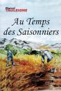 Au Temps Des Saisonniers - Preview