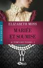Au Temps Des Tudors ; Mariée Et Soumise - Preview