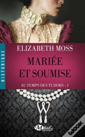 Capa do artigo Au Temps Des Tudors ; Mariée Et Soumise