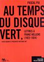 Au Temps Du Disque Vert ; Lettres À Franz Hellens - Preview