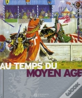 Au Temps Du Moyen Âge