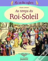 Au Temps Du Roi Soleil (Edition 2006)
