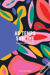 Au Temps Sublime