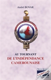 Au Tournant De L'Independance Camerounaise