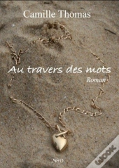 Au Travers Des Mots