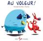 Au Voleur ! - Preview