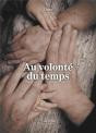 Au Volonté Du Temps - Preview