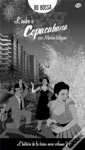 Aube A Copacabana (L') - Histoire De La Bossa Nova