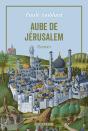 Aube De Jérusalem - Preview