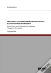 Aubernahme Von Mittelstandischen Brauereien Durch Einen Brauereikonzern