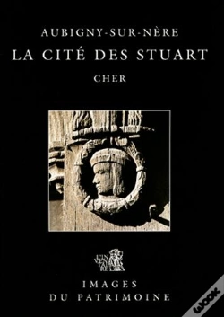 Capa do artigo Aubigny-Sur-Nere, La Cite Des Stuart N 136