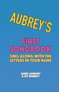Aubrey'S First Songbook