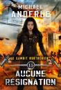 Aucune Resignation - Preview